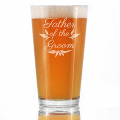 Father of the Groom Pint Glass - Unique Wedding Gift for Soon to Be Father-in-Law - Cute Engraved Wedding Cup Gift
