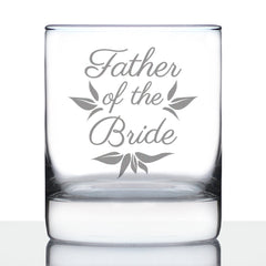 Father of the Bride Old Fashioned Rocks Glass - Unique Wedding Gift for Soon to Be Father-in-Law - Cute Engraved Wedding Cup Gift