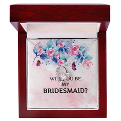 WILL YOU BE MY BRIDESMAID?