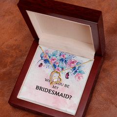 WILL YOU BE MY BRIDESMAID?