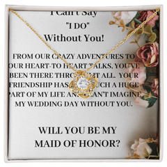 MAID OF HONOR PROPOSAL NECKLACE