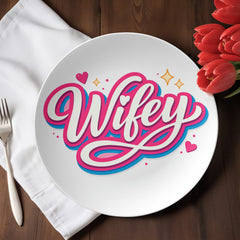 "Wifey" Dinner plate