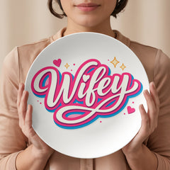 "Wifey" Dinner plate